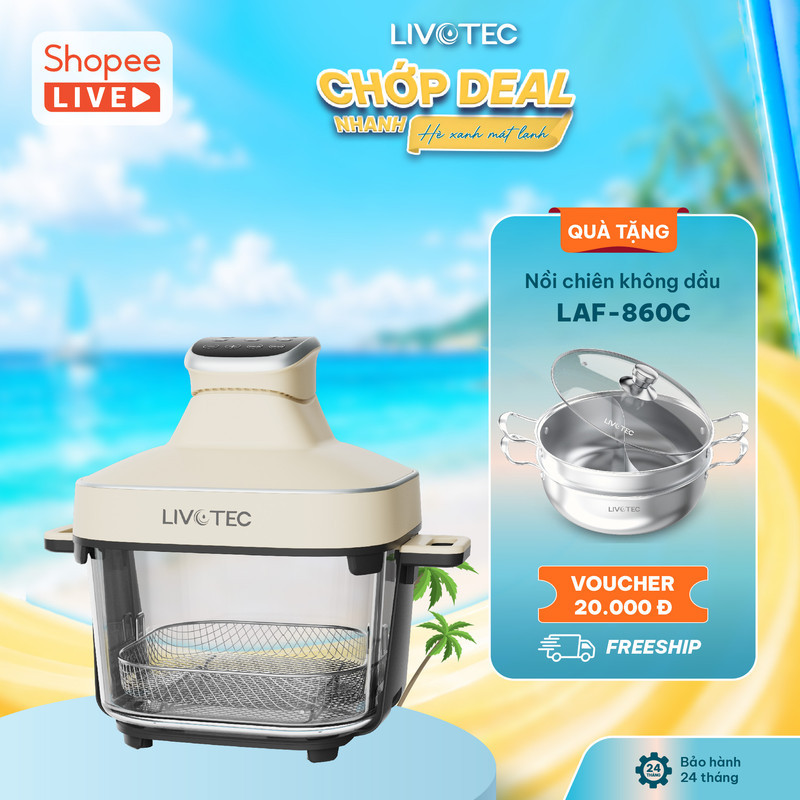 [LIVE LAF-860 - Tặng Bộ nồi inox 430 LIN-30S2] Nồi Chiên Không Dầu Livotec, Công Nghệ 4D Vision Glas