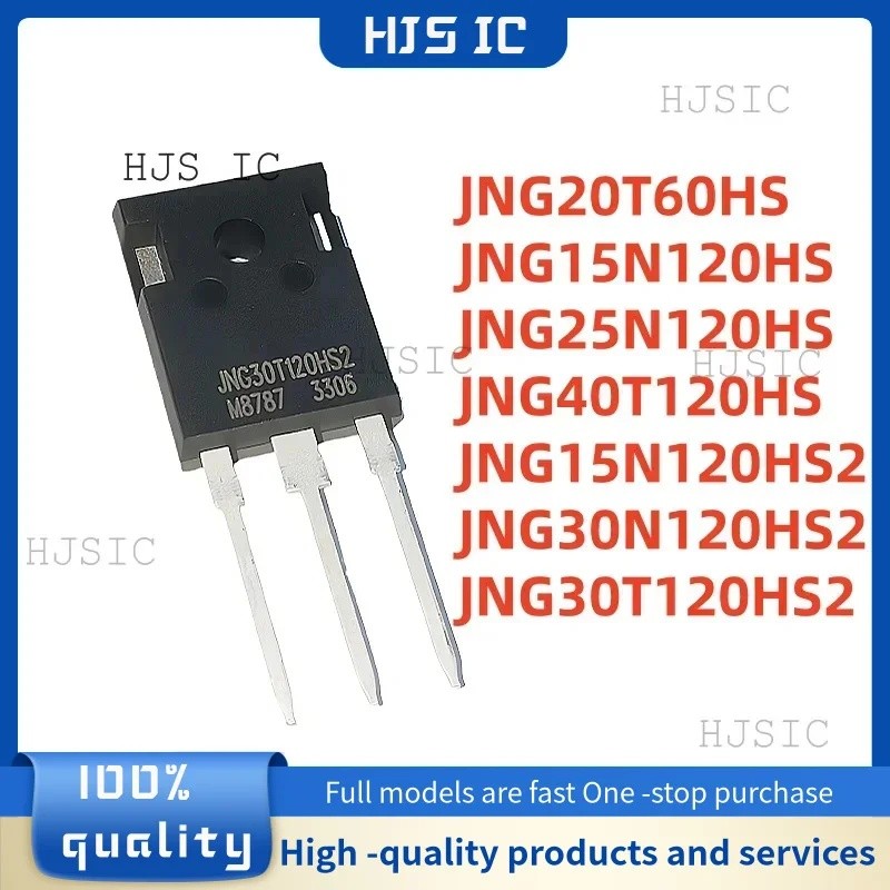 5 CÁI JNG15N120HS2 JNG15N120HS JNG30N120HS2 JNG25N120HS JNG40T120HS JNG20T60HS JNG30T120HS2 TO-247 B