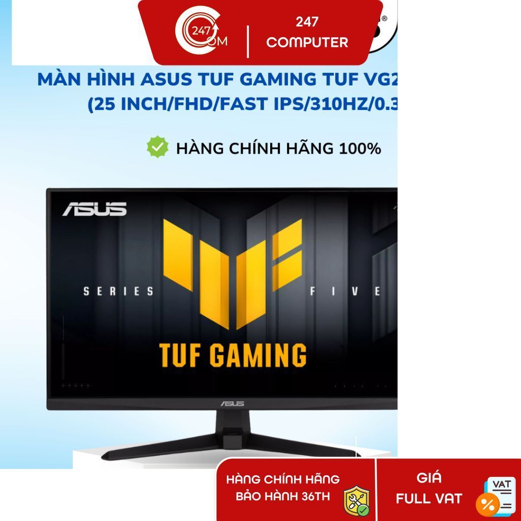 Màn hình Asus TUF GAMING TUF VG259QMR5A Fast IPS 310Hz Gsync chuyên game (25 inch/FHD/Fast IPS/310Hz