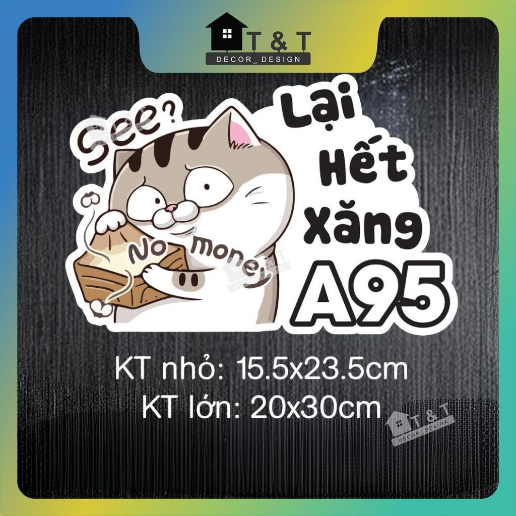 Mẫu tem decal dán LẠI HẾT XĂNG A95, chất liệu decal chống nước