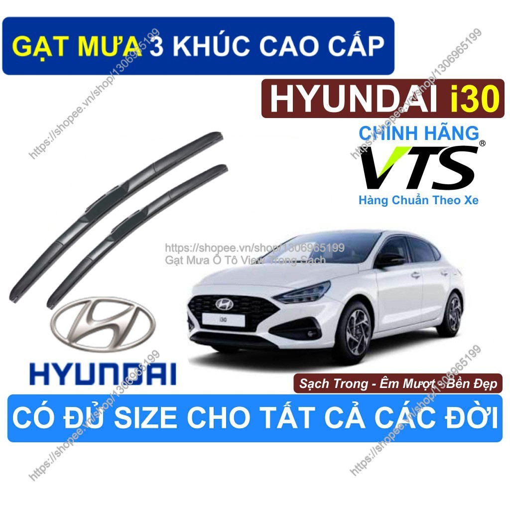 Gạt Mưa 3 Khúc, Gạt Mưa Êm Mượt Kính Lái Hyundai i30, Cặp Gạt Mưa Kính Lái Hyundai i30.,  Hyundai i3