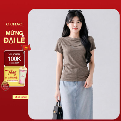 Áo Thun Nữ GUMAC Form Ôm Cổ Tròn Cuốn Biên Chất Thun Gân Co Giãn Thời Trang LATF0911