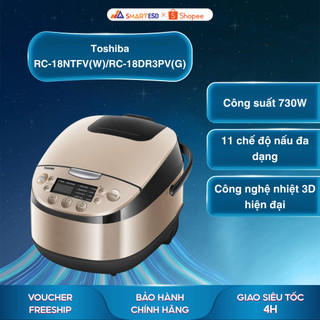  Nồi cơm điện tử Toshiba RC-18NTFV W   RC-18DR3PV G  dung tích 1.8L - Bảo hành chính hãng 12 tháng 