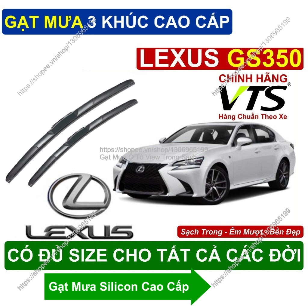 Gạt Mưa 3 Khúc Kính Lái Lexus GS350. Cặp Gạt Mưa  Kính Lái Cho Các Dòng Xe Lexus GS350