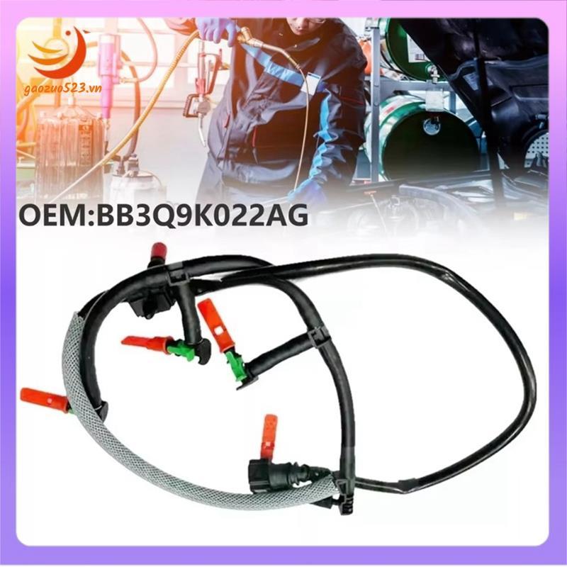 [gaozuo523.vn] Ống phun 2.2 cho Ranger BT-50 2011- Ống rò rỉ tràn BB3Q9K022AG BB3Q-9K022-AF