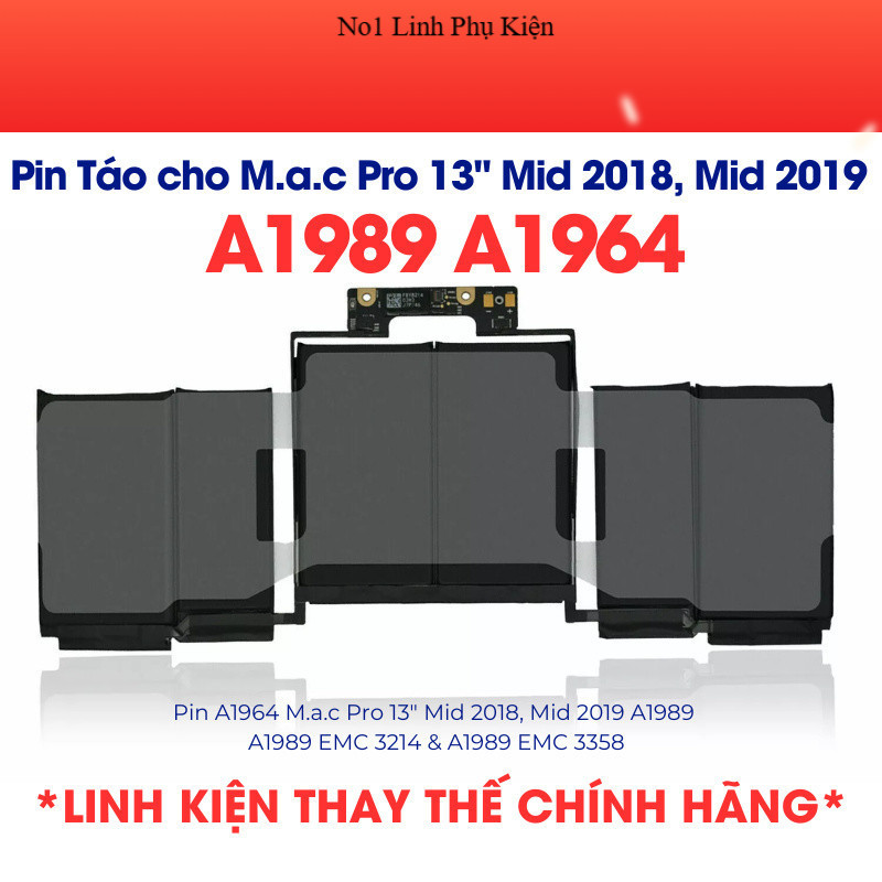 Pin A1964 Thay Thế Cho MB Pro 13" (A1989 EMC 3214) Mid 2018, M.a.c Pro 13" (A1989 EMC 3358) PIN ZIN 