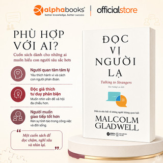 Sách - Đọc Vị Người Lạ - Talking To Strangers (Malcolm Gladwell) (Alpha Books)