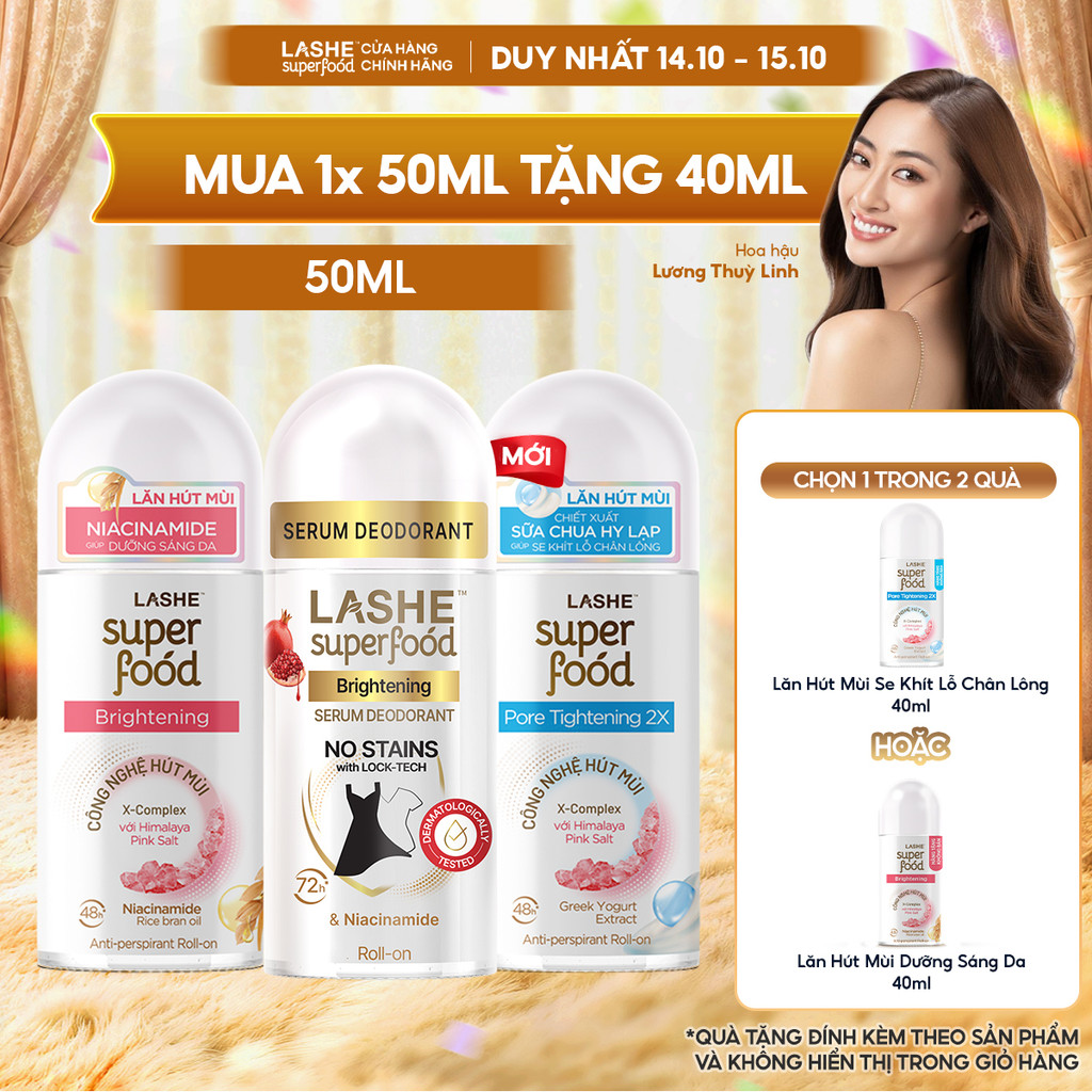Lăn Hút Mùi LASHE SUPERFOOD Dưỡng Sáng Da/Se Khít Lỗ Chân Lông/Dưỡng Sáng & Kháng Ố 50ML Tặng Lăn Hút Mùi 40ML