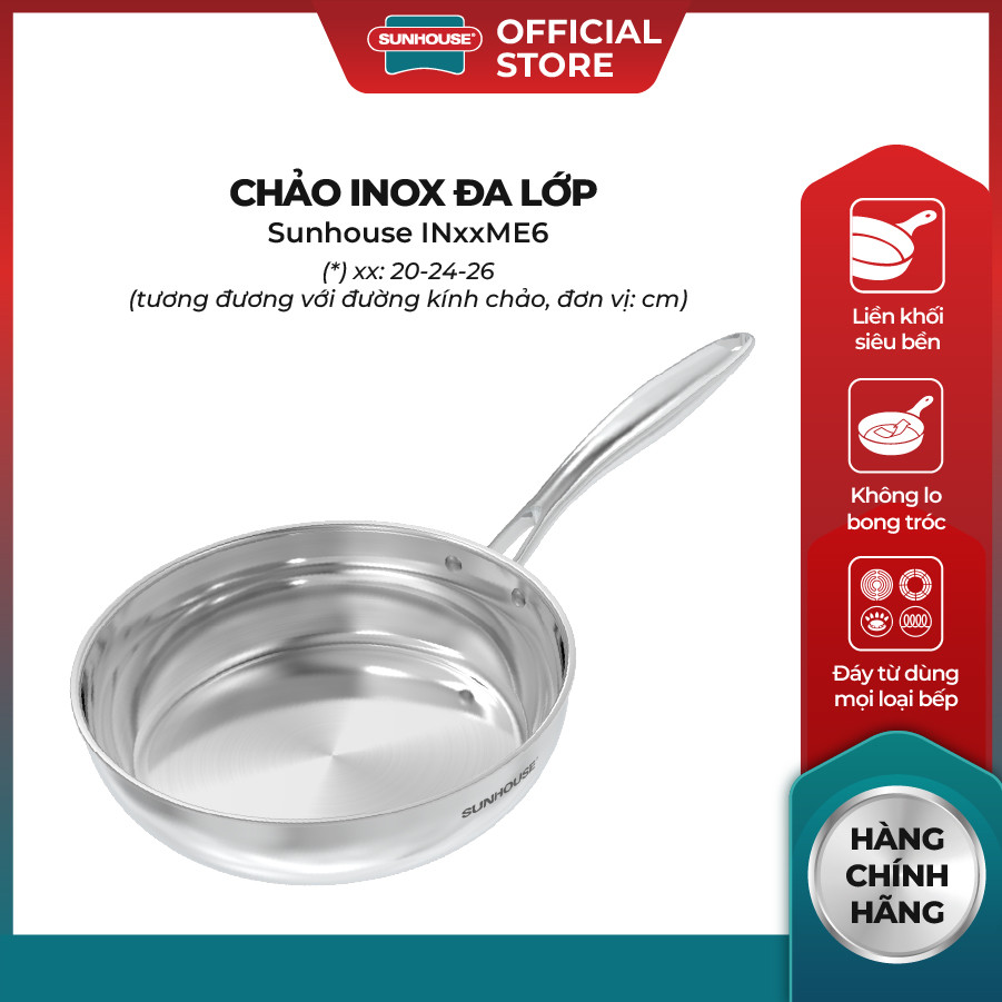 Chảo Inox 340 Cao Cấp Đa Lớp Sunhouse 20M6E - 24M6E - 26M6E Bền Bỉ, Truyền Nhiệt Nhanh, Tỏa Nhiệt Đề