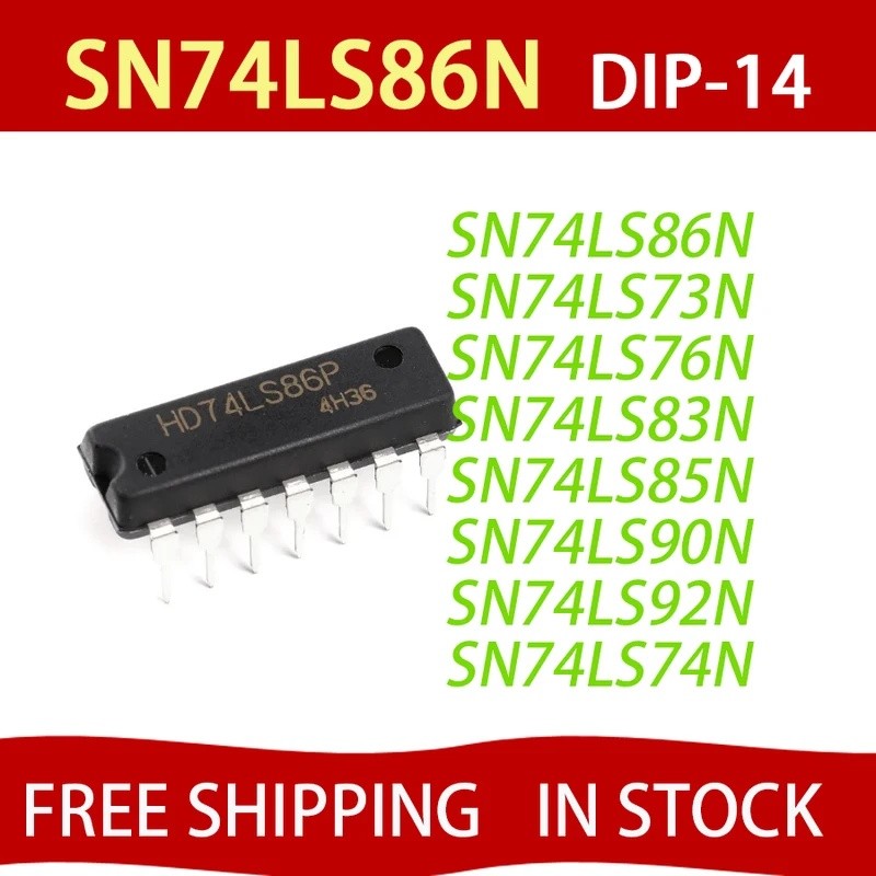 10 CHIẾC HD74LS86P DIP SN74LS86N DIP-14 74LS86 SN74LS73N SN74LS76N SN74LS83N SN74LS85N SN74LS90N SN7
