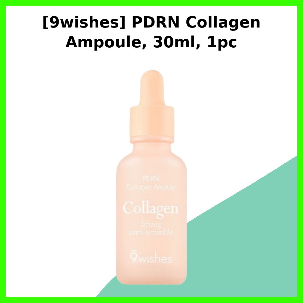 [9wishes] PDRN Collagen Ampoule, 30ml, 1pc/ Serum Hàn Quốc/ Tăng cường độ đàn hồi/ Authentic by glow