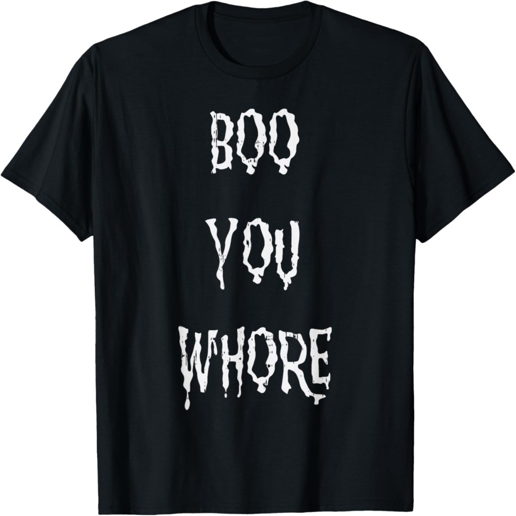 Áo thun Boo You Funny Naughty Swear Halloween Costume Adul T-Shirt