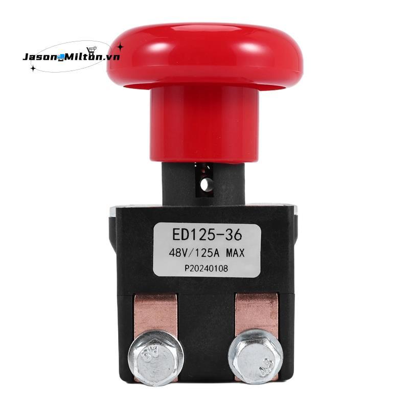 Công tắc dừng ngắt kết nối khẩn cấp ED125-36 48V 125A cho EZ30 E30 D40 EZ40 111551000800 Xe nâng điệ