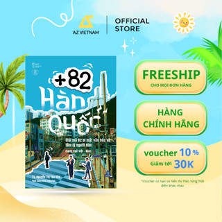 Sách - +82 Hàn Quốc - Giải Mã 82 Bí Mật Văn Hóa Và Tâm Lý Người Hàn