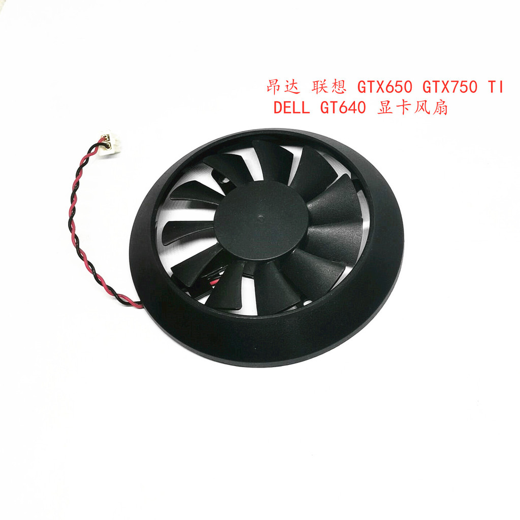 [Quạt làm mát có sẵn] Thích hợp cho Quạt Card đồ họa Anda Lenovo Rainbow GTX650 GTX750 TI DELL GT640