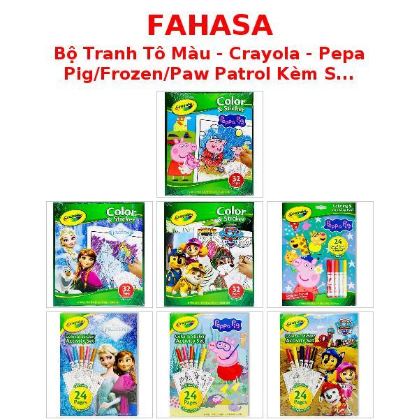 Bộ Tranh Tô Màu - Crayola - Pepa Pig/Frozen/Paw Patrol Kèm Sticker/Bút Lông Màu/Sticker Và Bút Lông 