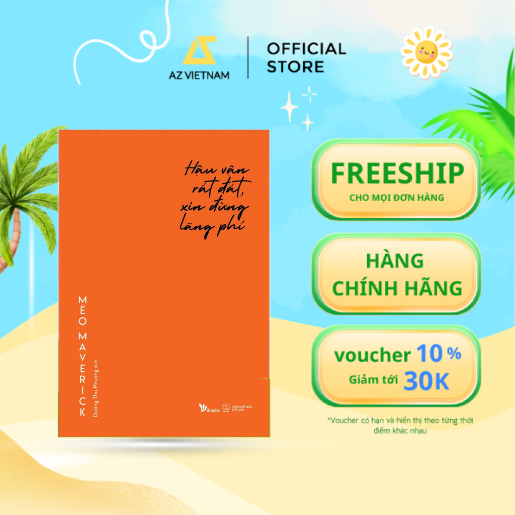 Sách - Hậu Vận Rất Đắt, Xin Đừng Lãng Phí
