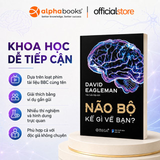 Sách - Não Bộ Kể Gì Về Bạn - David Eagleman (Omega Plus)
