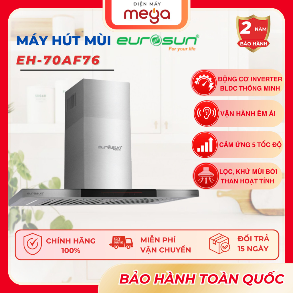 Máy Hút Mùi Gắn Tường Eurosun EH 70AF76 Inverter Dual Smart BLDC Vận Hành Êm Ái Tiết Kiệm Điện