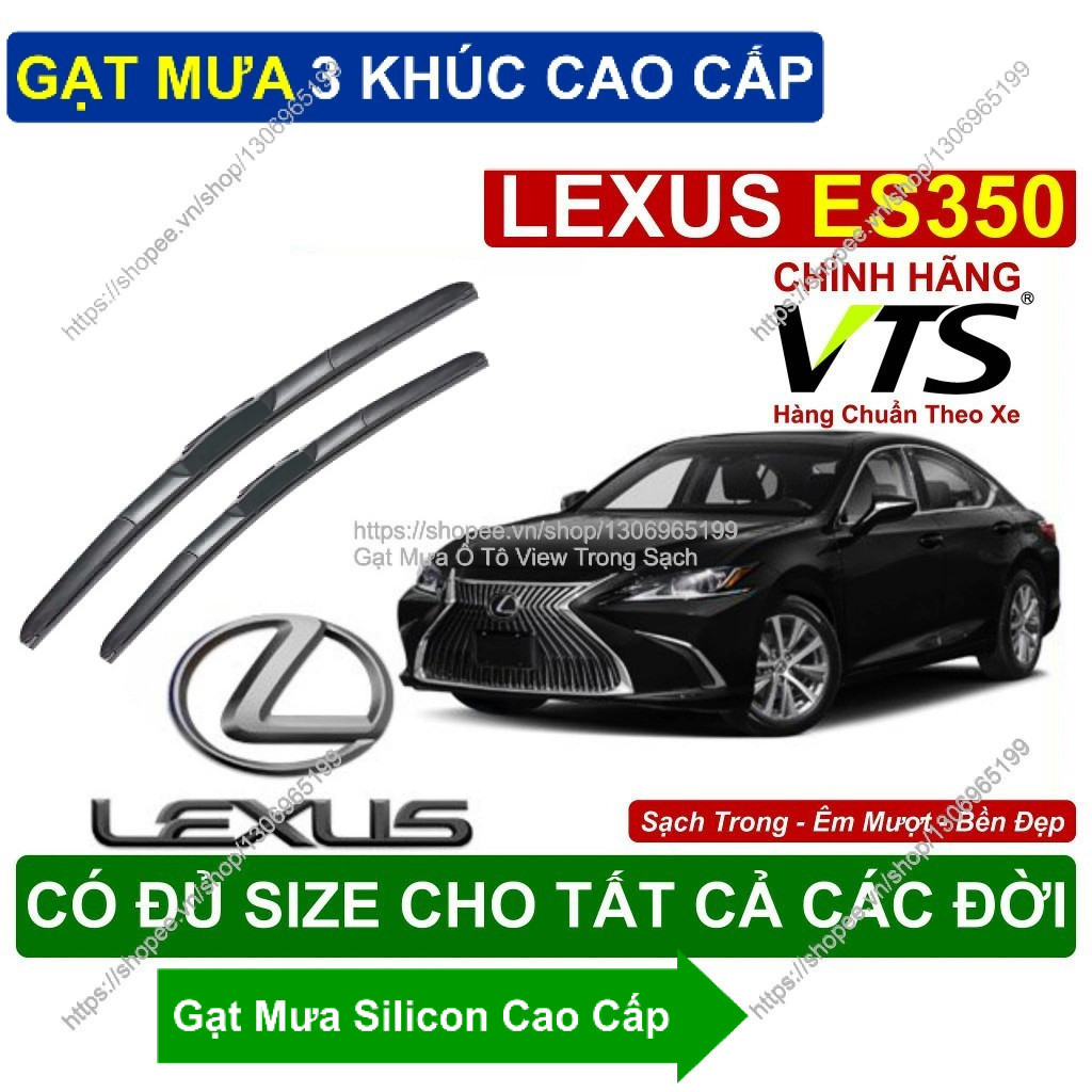 Gạt Mưa 3 Khúc Kính Lái Lexus ES350. Cặp Gạt Mưa  Kính Lái Cho Các Dòng Xe Lexus ES350