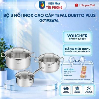 Bộ 3 nồi inox cao cấp Tefal Duetto Plus/G719S674 - Quánh 16cm, Nồi inox 20cm, Nồi inox 24cm