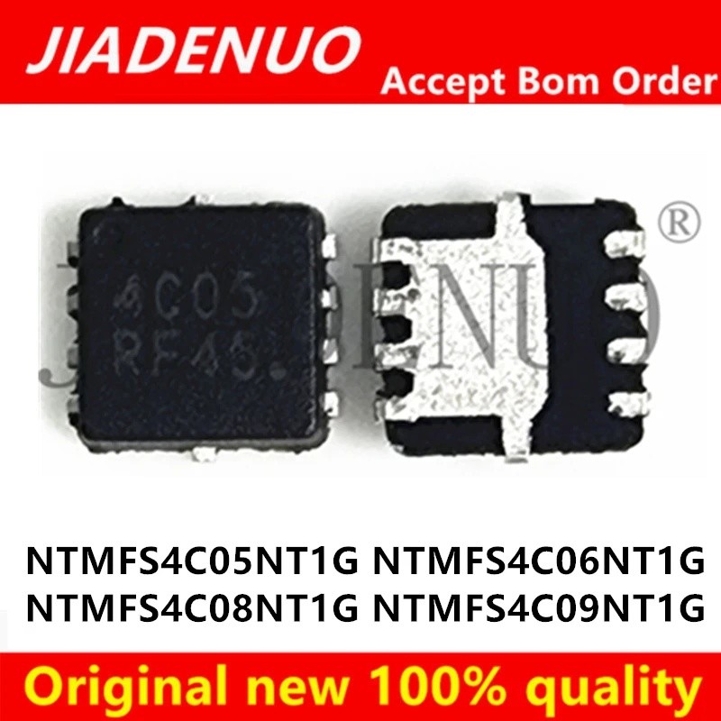 5 CHIẾC NTMFS4C05NT1G NTMFS4C05N 4C05N NTMFS4C06NT1G NTMFS4C06N 4C06N NTMFS4C08NT1G 4C08N NTMFS4C09N