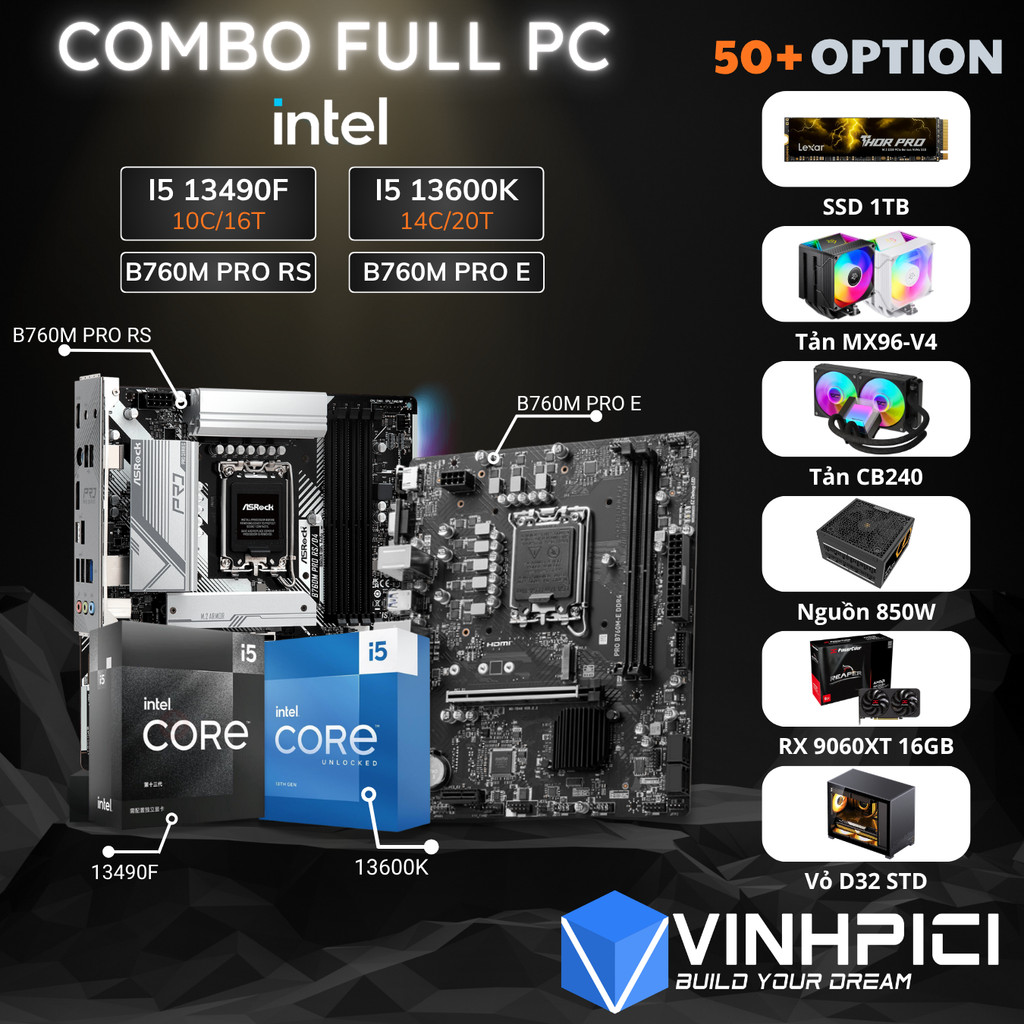 Máy tính Intel i5 13490F 13600K kèm B760M 9060XT 16GB 850W cấu hình tự chọn
