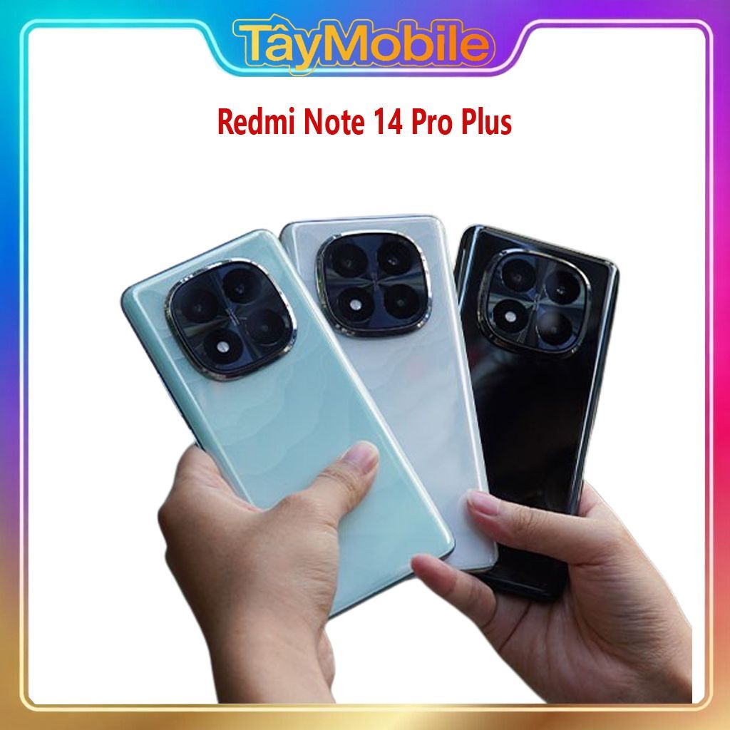 Điện thoại Redmii Note 14 Pro Plus 5G Fullbox/Likenew - Chip Snapdragon 7s Gen 3 - Pin 5.610 mAh