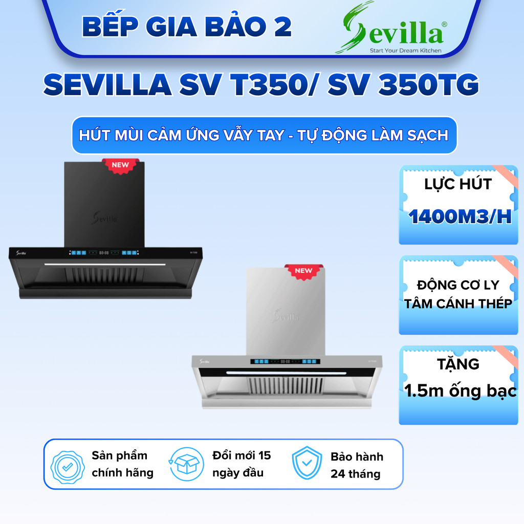 Hút mùi Sevilla SV T350 | Tự động làm sạch | Cảm ứng,cảm biến vẫy tay | BH 3 năm