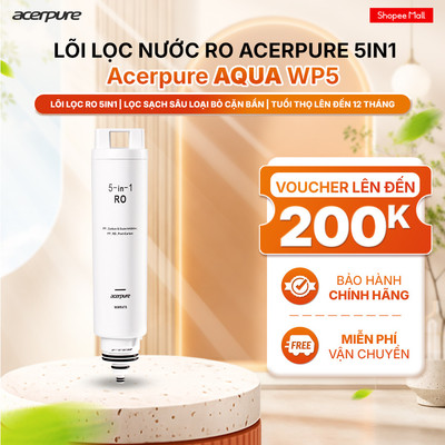 Lõi lọc nước RO Acerpure AQUA WP5 (5in1 RO Filter)- Tuổi Thọ 12 Tháng