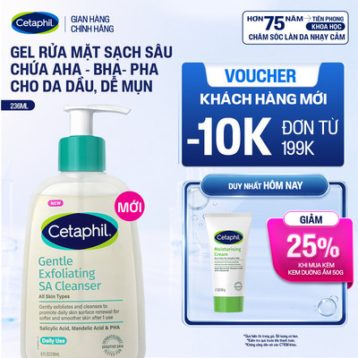 [MỚI] Gel rửa mặt làm sạch dầu nhờn, ngăn mụn cho da dầu nhạy cảm CETAPHIL GENTLE EXFOLIATING SA CLEANSER 236ml