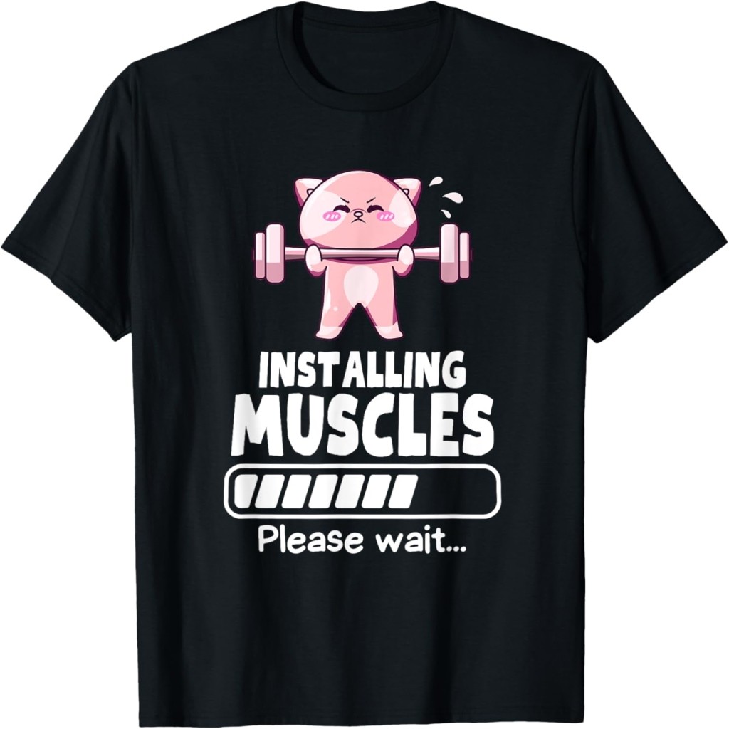 Áo thun Installing Muscles Funny Weightlifting Cat Gym Humor Wo T-Shirt