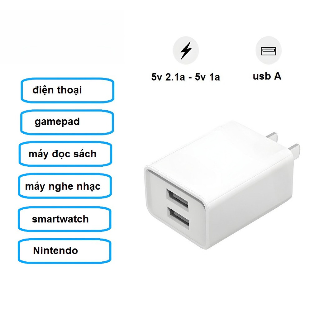 Củ sạc  5V-2A 5V-1A sạc điện thoại, tai nghe, smartwatch, gamepad, máy đọc sách, máy game, máy nghe 