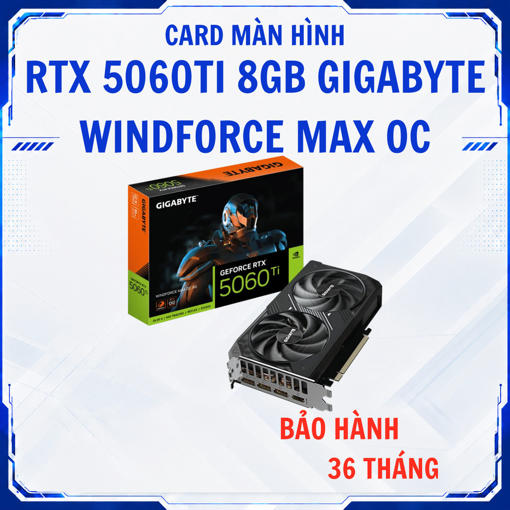 | VGA RTX 5060TI 8GB | Card Màn Hình GeForce RTX 5060 Ti 8G GDDR7 -GIGABYTE, COLORFUL, ASUS  - Chính