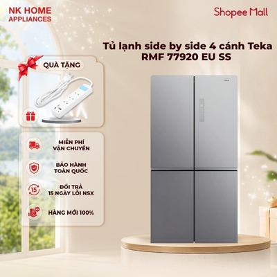 [Shopee - Lắp đặt 0Đ HN HCM] Tủ Lạnh Side By Side 4 Cánh Độc Lập Teka RMF 77920 EU SS 648 Lít - Bảo Hành 24 Tháng