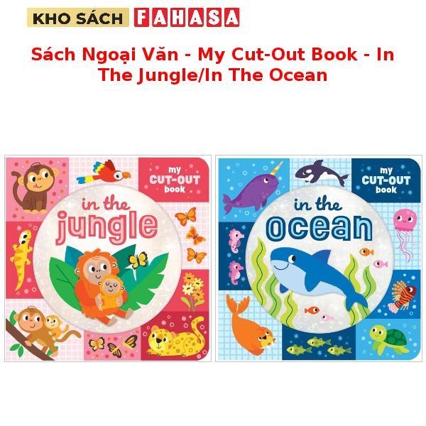 Sách Ngoại Văn - My Cut-Out Book - In The Jungle/In The Ocean