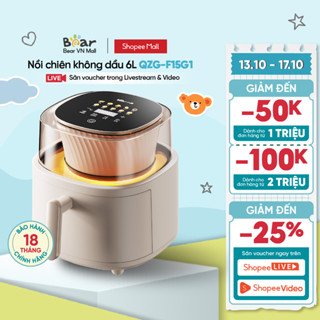 Nồi Chiên Không Dầu 6L Bear QZG-F15G1 - Hàng Chính Hãng
