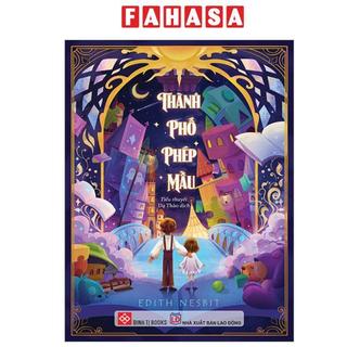 Sách Thành Phố Phép Mầu (Bìa Mềm)