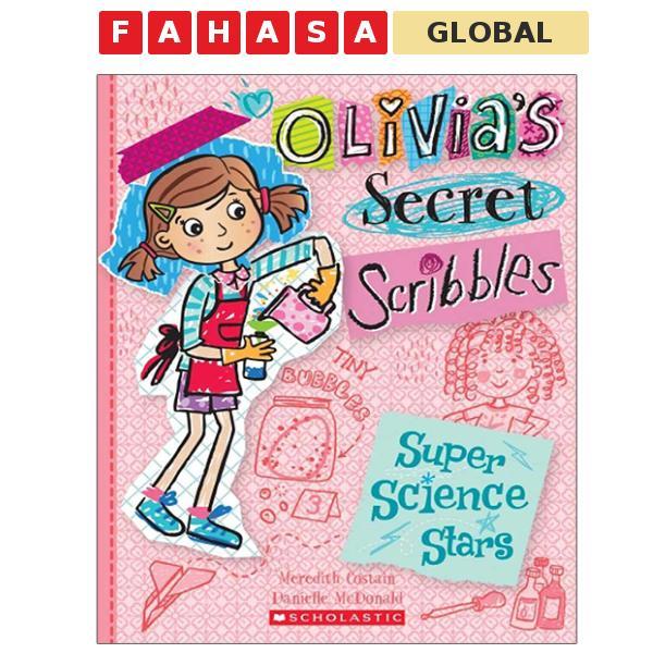 Sách ngoại văn: Olivia's Secret Scribbles #4: Super Science Stars