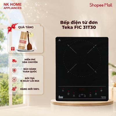 Bếp Điện Từ Đơn Teka FIC 31T30 - 4 Chức Năng -2000W - Bảo Hành Chính Hãng 24 Tháng
