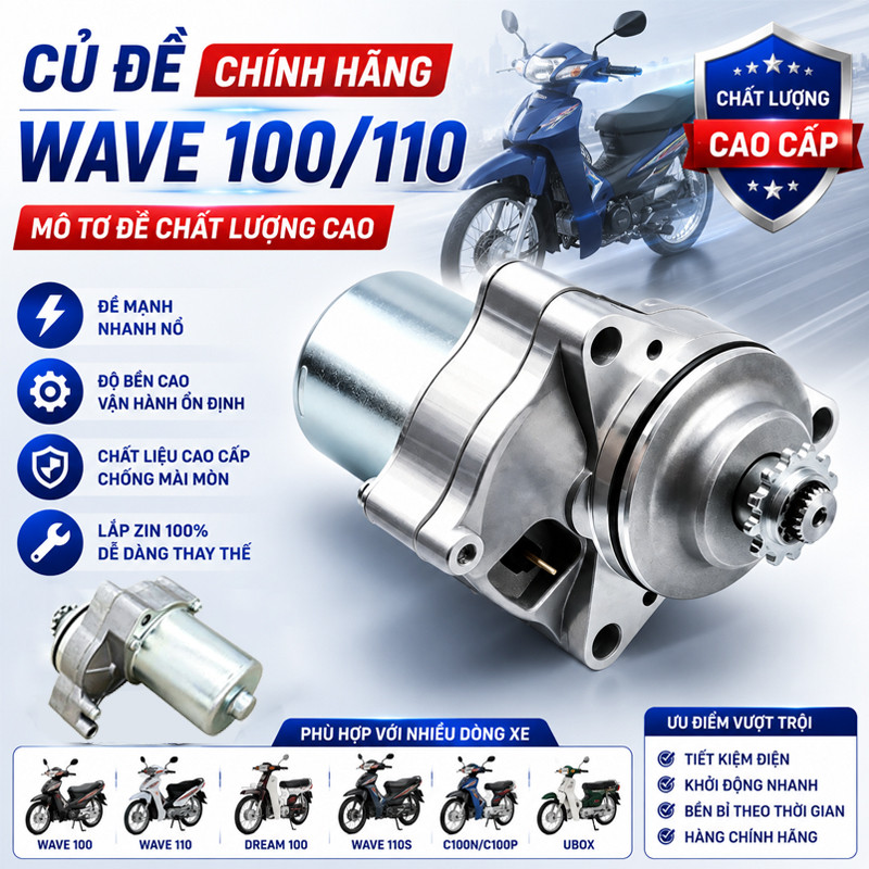 Củ Đề Wave 100 Wave 110 Dream 100 Wave 110S C100N C100P Ubox – Mô Tơ Đề Chất Lượng Cao