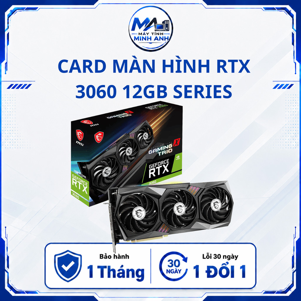 Card màn hình RTX 3060 12GB | VGA RTX 3060 12GB | Colorful / MSI / GIGABYTE / GALAX / ASUS