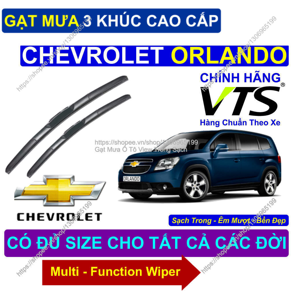 Gạt Mưa 3 Khúc Kính Lái Chevrolet Orlando; Cặp Gạt Mưa Kính Lái Cho Các Dòng Xe Chevrolet Orlando