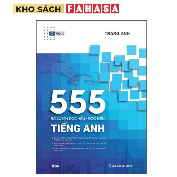 Sách - 555 Bài Luyện Đọc Hiểu - Đọc Điền Tiếng Anh