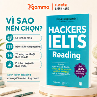 Sách - Hackers IELTS Reading - Luyện Thi IELTS Reading Band 3.0-6.0+ kèm lời giải (Gamma Books)