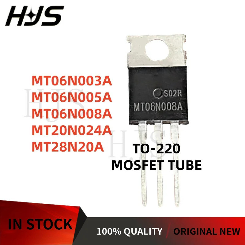5 Chiếc MT06N003A MT20N024A MT06N005A MT28N20A MT06N008A TO-220 Hiệu Ứng Trường Transistor