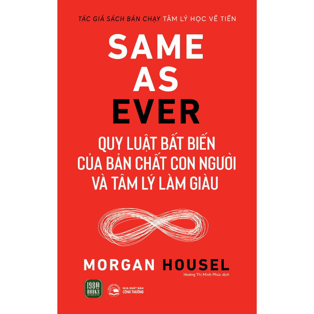 Same As Ever  Quy luật bất biến về bản chất con người và tâm lý làm giàu  Morgan Housel