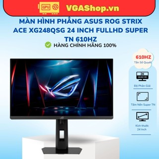  Màn hình phẳng ASUS ROG Strix ACE XG248QSG 24 inch FullHD Super TN 610Hz 
