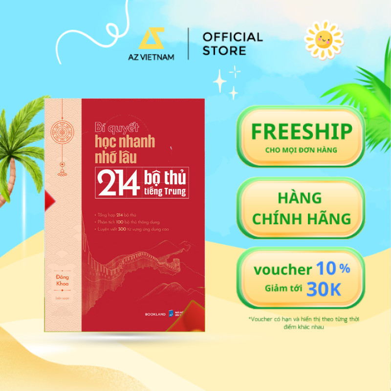 Sách - Bí Quyết Học Nhanh Nhớ Lâu 214 Bộ Thủ Tiếng Trung