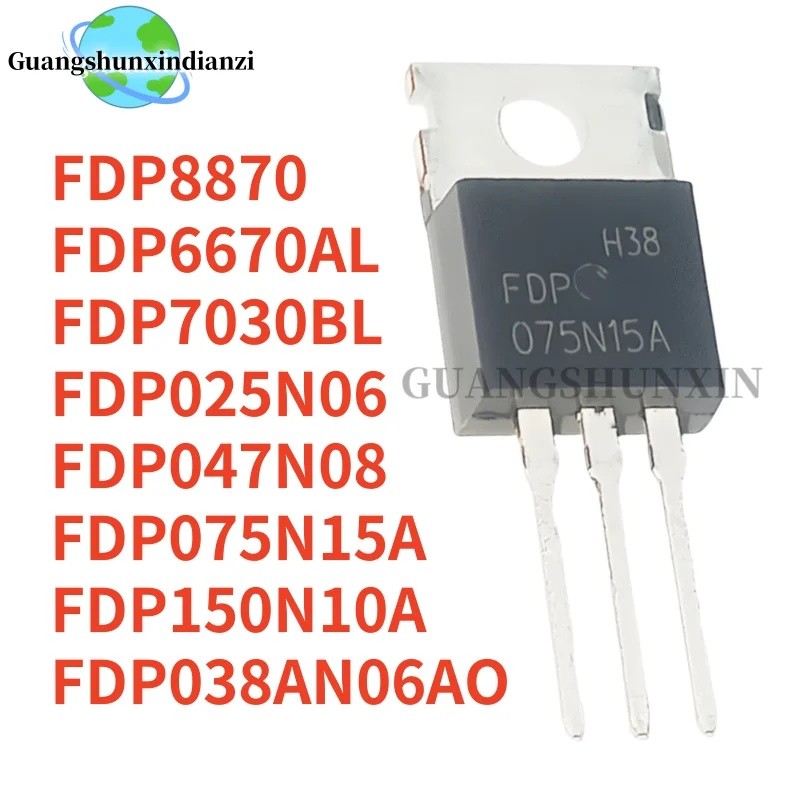 1-5 chiếc FDP7030BL FDP047N08 FDP6670AL FDP150N10A FDP8870 FDP025N06 FDP075N15A FDP038AN06AO TO-220 